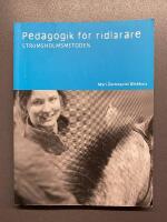 Pedagogik f&ouml;r ridl&auml;rare : Str&ouml;msholmsmetoden