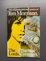 The original published poetry of Jim Morrison  - The Lords. & The New Creatures.