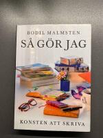 S&aring; g&ouml;r jag : Konsten att skriva
