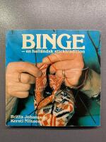 Binge : en hall&auml;ndsk sticktradition