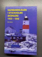 Havsbandslinjen i Stockholms sk&auml;rg&aring;rd 1933-1945