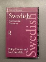 Swedish an Essential Grammar