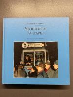 Stockholm p&aring; sp&aring;ret - fr&aring;n h&auml;stsp&aring;rvagn till snabbsp&aring;rv&auml;g