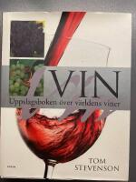 Vin - uppslagsboken &ouml;ver v&auml;rldens viner