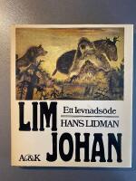 Lim-Johan - ett levnads&ouml;de