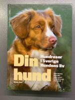 Din hund - hundraser i Sverige, hundens liv