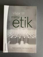 V&auml;gar till milit&auml;r etik