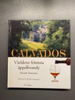 Calvados - v&auml;rldens fr&auml;msta &auml;ppelbrandy