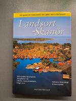 Landsort - Skan&ouml;r : Din guide till ostkustens &ouml;ar, g&auml;st- och naturhamnar : [150 nyritade naturhamnar, 100 g&auml;sthamnar, historia, natur, sev&auml;rdheter, krogar m. m.]