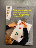 Stationsarbete f&ouml;r undervisning och kartl&auml;ggning i f&ouml;rskoleklass