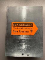 Expeditionen : Min k&auml;rlekshistoria