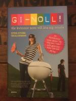 GI-Noll! : f&ouml;r kvinnor som vill &auml;ta sig smala