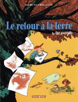 Le retour &agrave; la terre : les projets