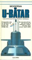 Moderna u-b&aring;tar : undervattensvapnen som beh&auml;rskar v&auml;rldshaven