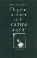 Dagens arm&eacute;er och nattens &auml;nglar