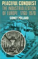 Peaceful conquest : the industrialization of Europe, 1760-1970