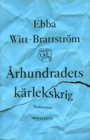 &Aring;rhundradets k&auml;rlekskrig : en punktroman