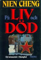 P&aring; liv och d&ouml;d : ett kvinno&ouml;de i Shanghai