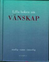 Lilla boken om v&auml;nskap