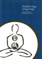 Shadow Yoga- Chaya Yoga
