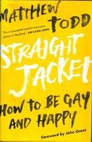 Straight jacket - how to be gay and happy