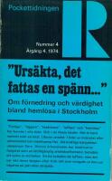 "Urs&auml;kta, det fattas en sp&auml;nn ..." : om f&ouml;rnedring och v&auml;rdighet bland heml&ouml;sa i Stockholm