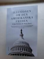 Illusionen om den amerikanska freden