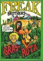 Freak brothers, tilbake til gras-rota