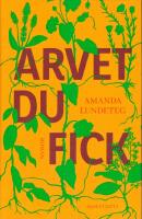 Arvet du fick