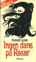 Ingen dans p&aring; rosor : roman