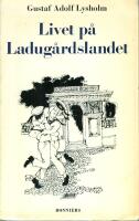 Livet p&aring; ladug&aring;rdslandet