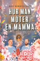 Hur man m&ouml;ter en mamma