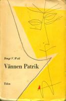 V&auml;nnen Patrik eller Den s&auml;llsamma resan.