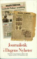 Journalistik i Dagens nyheter : faksimil av Anton Karlgrens skrift &aring;r 1923, utgiven vid DN:s 125-&aring;rsjubileum 1989