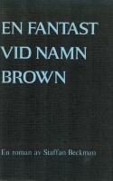 En fantast vid namn Brown