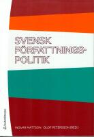 Svensk f&ouml;rfattningspolitik
