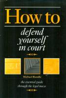 How to defend yourself in court