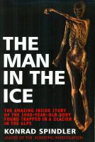 The man in the ice - the preserved body of a Neolithic man reveals the secrets of the Stone Age
