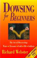 Dowsing for beginners - the art of discovering water, treasure, gold, oil