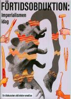 F&ouml;rtidsobduktion- Imperialismen idag.
