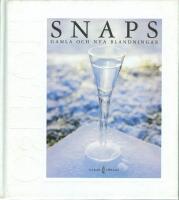 Snaps : gamla och nya blandningar