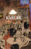 K&auml;rlek : frihet j&auml;mlikhet solidaritet