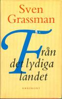 Fr&aring;n det lydiga landet : ess&auml;er & dagsprosa