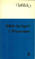Utblick: USA-kriget i Vietnam.Nr 8;  Olof Palme.