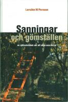 Sanningar och g&ouml;mst&auml;llen : en sj&auml;lav&aring;rdsbok om att s&auml;ga som det &auml;r