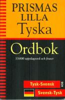 Prismas lilla tyska ordbok : Tysk-svensk/Svensk-tysk