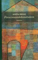 F&ouml;rsvinnandekonstn&auml;ren : tre noveller