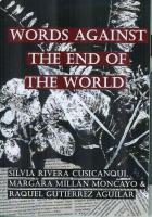 Words against the end of the world.