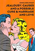 Jealousy: Causes and a possible cure & marriage and love.