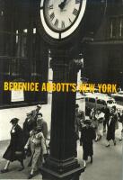 Brenice Abbott&acute;s New York- Photographs from the museum of New York.